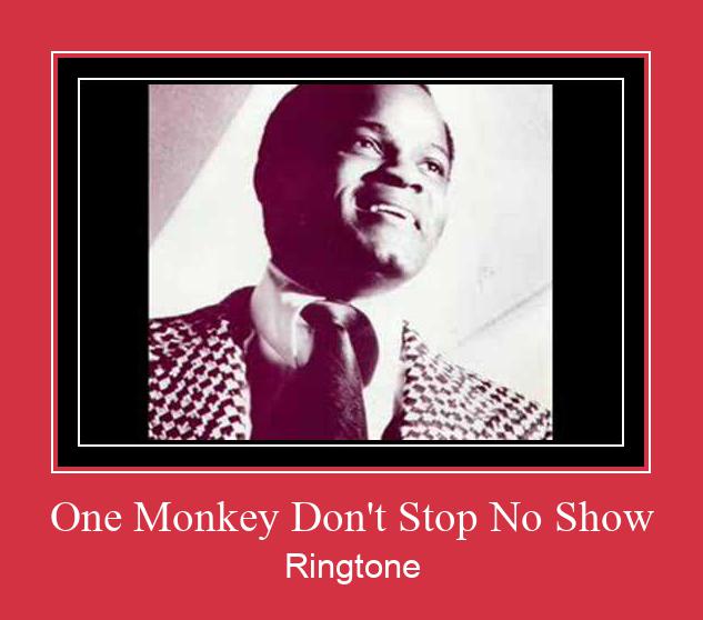 One Monkey Don't Stop No Show Ringtone Download pulsuz