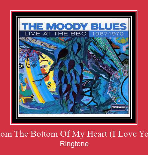 From The Bottom Of My Heart (I Love You) Ringtone allalaadimine tasuta