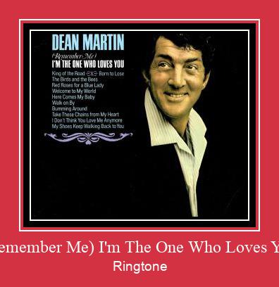(Remember Me) I'm The One Who Loves You Ringtone allalaadimine tasuta