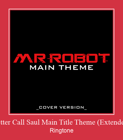 Better Call Saul Main Title Theme (Extended) ரிங்டோன் பதிவிறக்க இலவச
