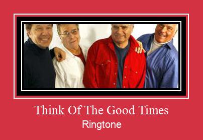 Think Of The Good Times Ringtone Download Free