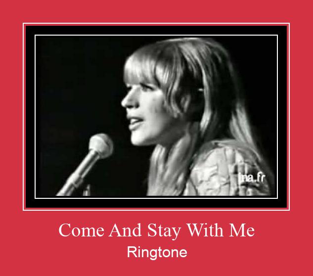 Come And Stay With Me रिंगटोन मुफ्त डाउनलोड करें