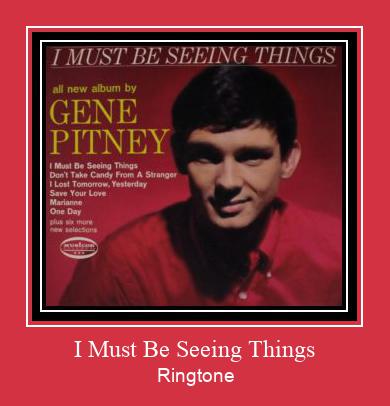 I Must Be Seeing Things Ringtone Last ned gratis