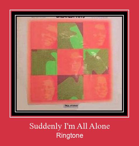 Suddenly I'm All Alone Ringtone Download Free