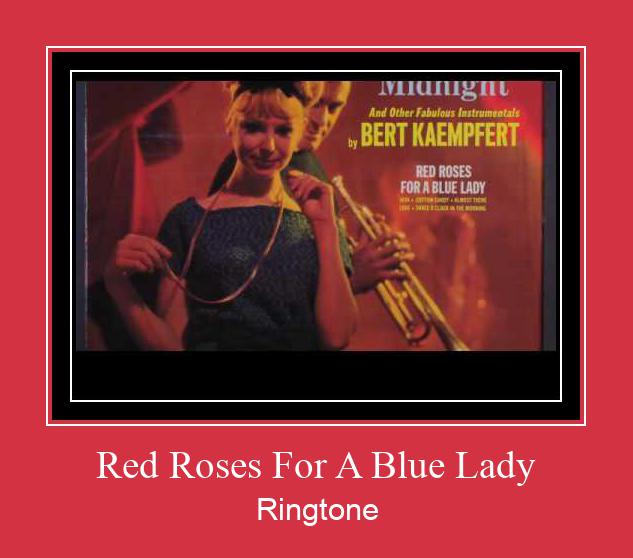 Red Roses For A Blue Lady Zvana signāls lejupielādēt bezmaksas