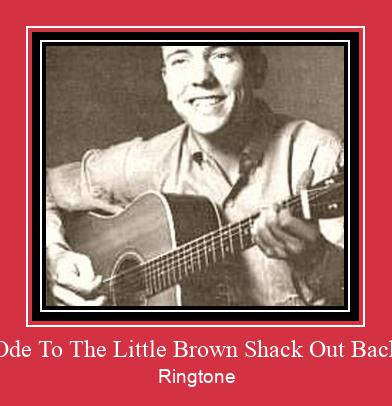 Ode To The Little Brown Shack Out Back Ringtone Завантажити безкоштовно