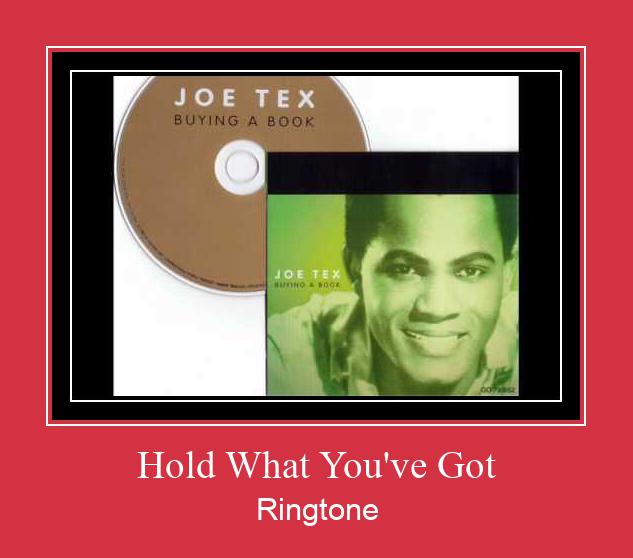 Hold What You've Got Ringtone allalaadimine tasuta