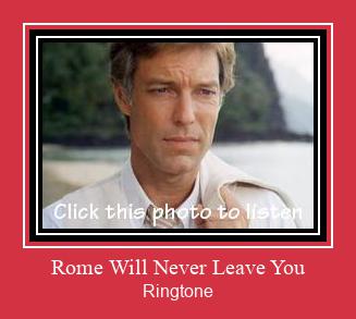 Rome Will Never Leave You Ringtone Download pulsuz