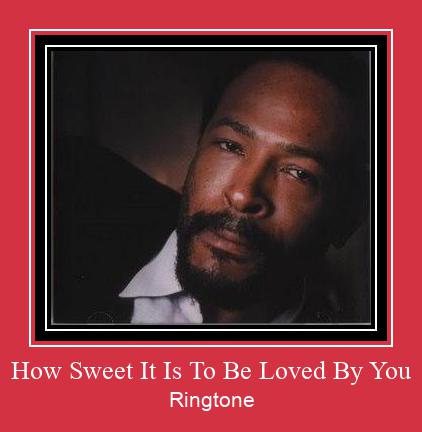 How Sweet It Is To Be Loved By You Ringtone Descărcați gratuit