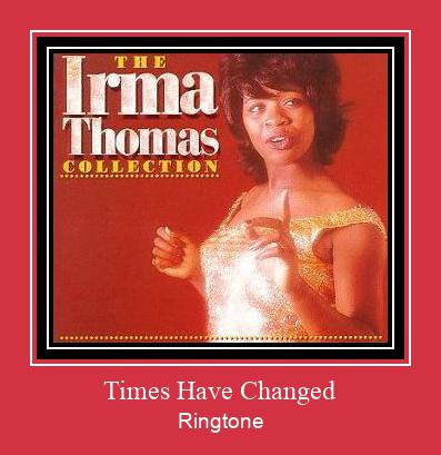 Times Have Changed Ringtone allalaadimine tasuta