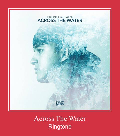 Across The Water Ringtone Download Proste.