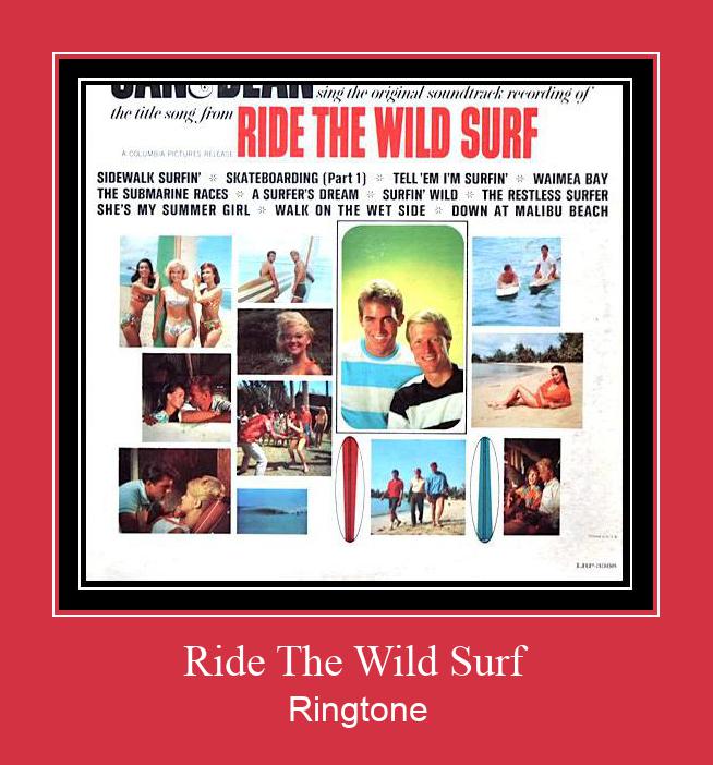 Ride The Wild Surf ರಿಂಗ್ಟೋನ್ ಡೌನ್ಲೋಡ್ ಉಚಿತ