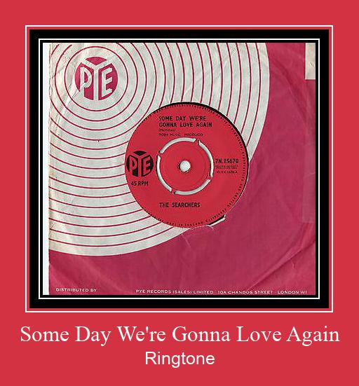 Some Day We're Gonna Love Again Ringtone Download pulsuz
