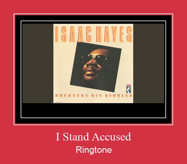 I Stand Accused Ringtone atsisiųsti nemokamai