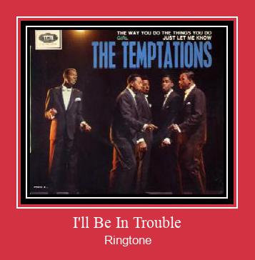 I'll Be In Trouble Ringtone Ladda ner gratis