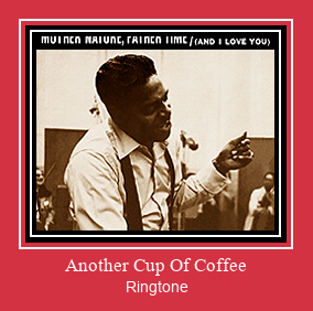 Another Cup Of Coffee Ringtone allalaadimine tasuta