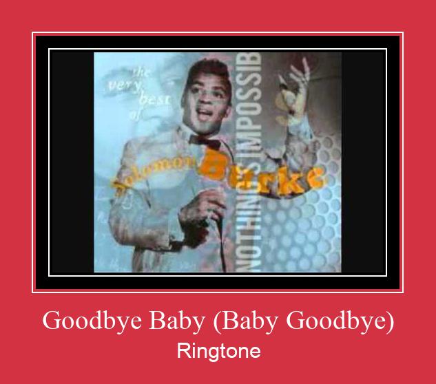 Goodbye Baby (Baby Goodbye) Suoneria Download gratuito.
