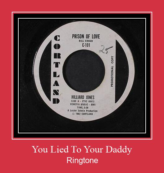 You Lied To Your Daddy Ringtone Muat turun percuma.