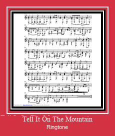 Tell It On The Mountain ரிங்டோன் பதிவிறக்க இலவச