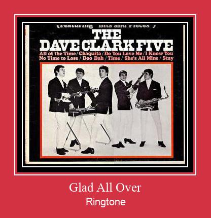 Glad All Over Ringtone atsisiųsti nemokamai