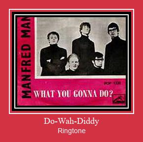 Do-Wah-Diddy ரிங்டோன் பதிவிறக்க இலவச