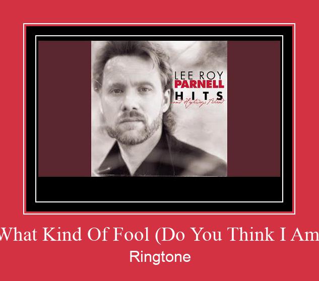 What Kind Of Fool (Do You Think I Am) Ringtone Download Free