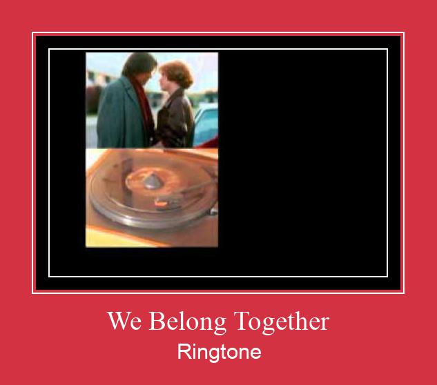 We Belong Together Ringtone Download pulsuz