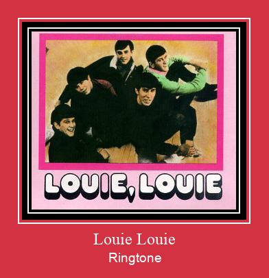 Louie Louie Ringtone تنزيل مجاني