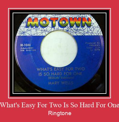 What's Easy For Two Is So Hard For One Zil sesi indir ücretsiz