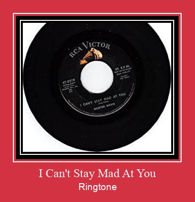 I Can't Stay Mad At You Ringtone Lataa ilmaiseksi