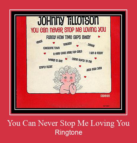 You Can Never Stop Me Loving You Zil sesi indir ücretsiz
