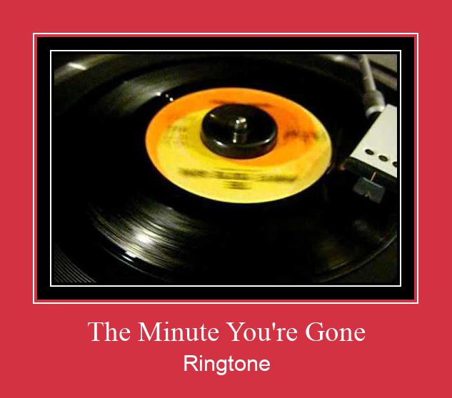 The Minute You're Gone Zil sesi indir ücretsiz