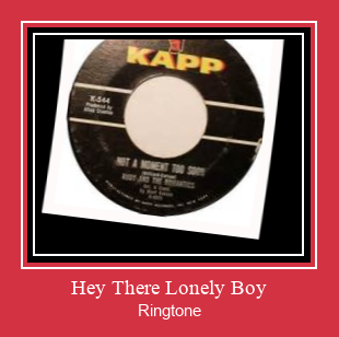 Hey There Lonely Boy Ringtone atsisiųsti nemokamai