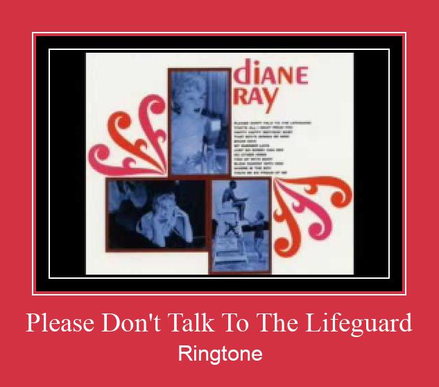 Please Don't Talk To The Lifeguard צלצול הורד חינם