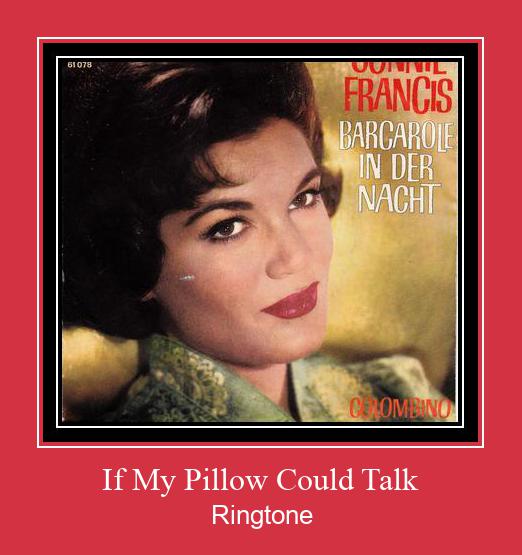 If My Pillow Could Talk రింగ్టోన్ ఉచితంగా డౌన్లోడ్ చేసుకోండి