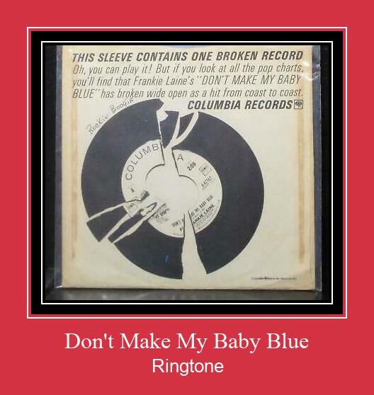 Don't Make My Baby Blue Csengőhang letöltés ingyenes