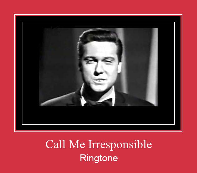 Call Me Irresponsible Ringtone Download pulsuz