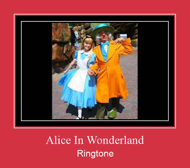 Alice In Wonderland Ringtone allalaadimine tasuta