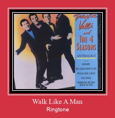 Walk Like A Man ரிங்டோன் பதிவிறக்க இலவச