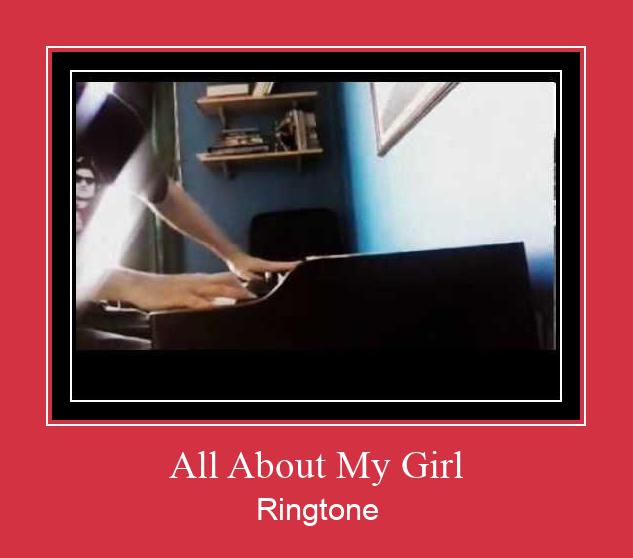 All About My Girl Téléchargement de sonnerie GRATUIT