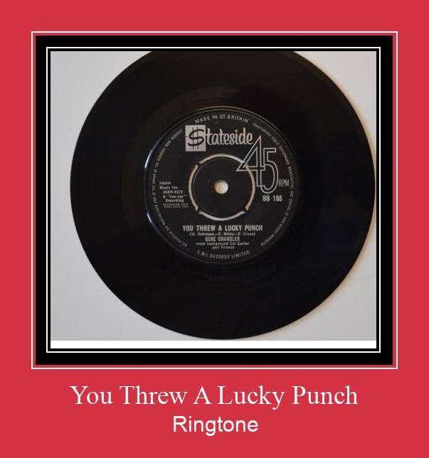 You Threw A Lucky Punch రింగ్టోన్ ఉచితంగా డౌన్లోడ్ చేసుకోండి