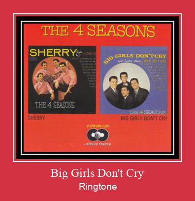 Big Girls Don't Cry ரிங்டோன் பதிவிறக்க இலவச
