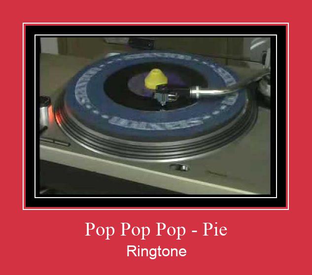 Pop Pop Pop - Pie 着信音を無料でダウンロード