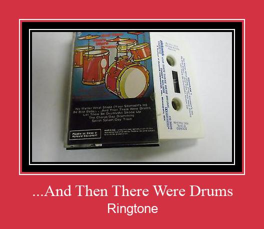 ...And Then There Were Drums Ringtone Download pulsuz