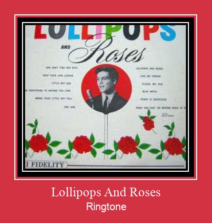 Lollipops And Roses Рингтоне Бесплатно бесплатно