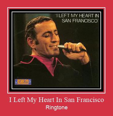 I Left My Heart In San Francisco Ringtone Download Proste.
