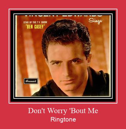 Don't Worry 'Bout Me ರಿಂಗ್ಟೋನ್ ಡೌನ್ಲೋಡ್ ಉಚಿತ