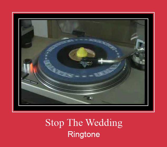 Stop The Wedding Ringtone Download pulsuz