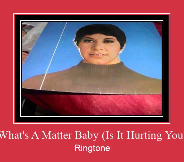 What's A Matter Baby (Is It Hurting You) 벨소리 다운로드 무료