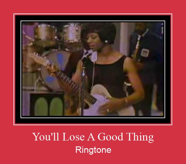 You'll Lose A Good Thing Ringtone Download Proste.